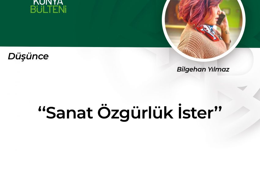  Sanat Özgürlük İster