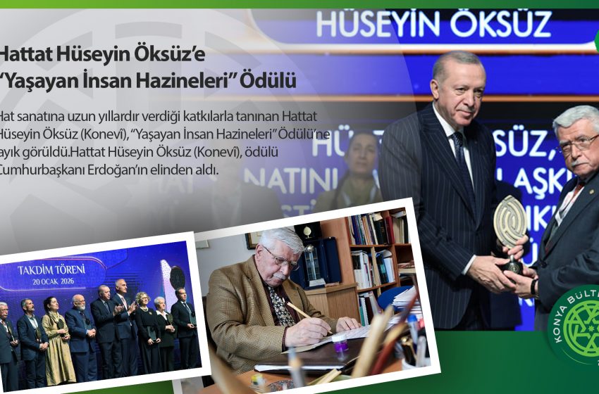 Hattat Hüseyin Öksüz’e “Yaşayan İnsan Hazineleri” Ödülü